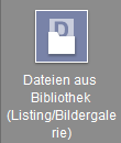 Element "Dateien aus Bibtliothek"